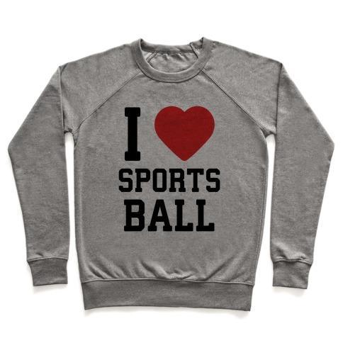 Virgin Teez  Pullover Crewneck Sweatshirt / x-small / Heathered Gray I LOVE SPORTSBALL CREWNECK SWEATSHIRT