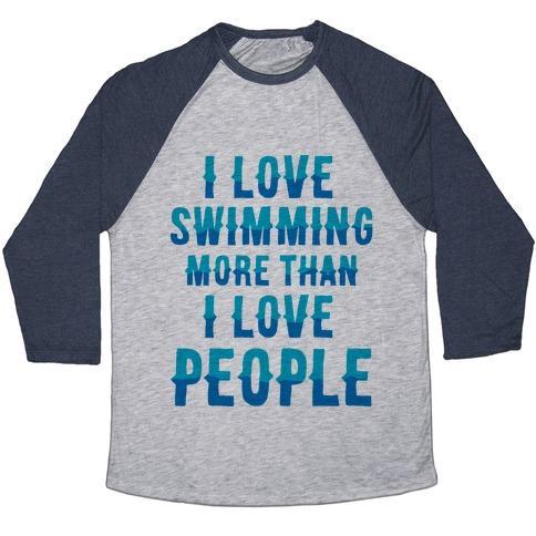 Virgin Teez  Baseball Tee Unisex Tri-Blend Baseball Tee / small / Athletic Gray / Navy I LOVE SWIMMING MORE THAN I LOVE PEOPLE UNISEX TRI-BLEND BASEBALL TEE