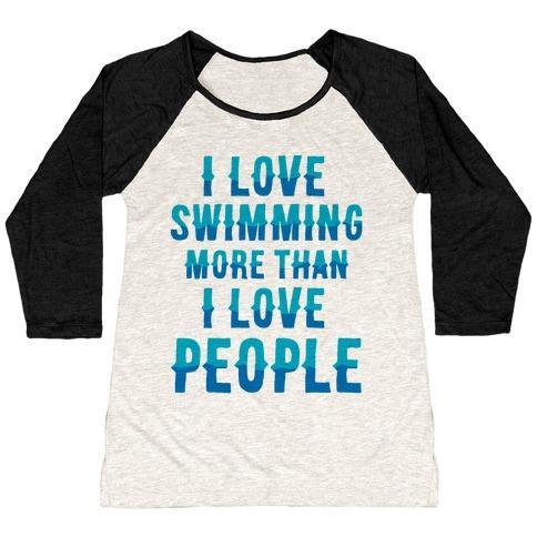 Virgin Teez  Baseball Tee Women's Tri-Blend Baseball Tee / small / Oatmeal / Black I LOVE SWIMMING MORE THAN I LOVE PEOPLE WOMEN'S TRI-BLEND BASEBALL TEE