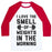 Virgin Teez  Baseball Tee Unisex Classic Baseball Tee / x-small / White/Red I LOVE THE SMELL OF WEIGHTS IN THE MORNING UNISEX CLASSIC BASEBALL TEE