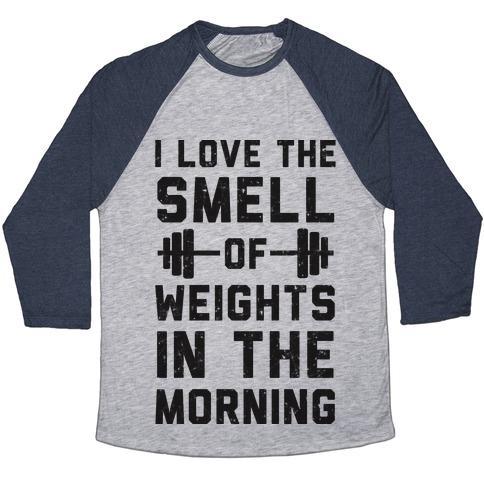 Virgin Teez  Baseball Tee Unisex Tri-Blend Baseball Tee / small / Athletic Gray / Navy I LOVE THE SMELL OF WEIGHTS IN THE MORNING UNISEX TRI-BLEND BASEBALL TEE