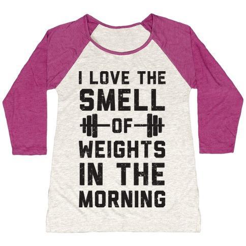 Virgin Teez  Baseball Tee Women's Tri-Blend Baseball Tee / small / Oatmeal / Berry I LOVE THE SMELL OF WEIGHTS IN THE MORNING WOMEN'S TRI-BLEND BASEBALL TEE