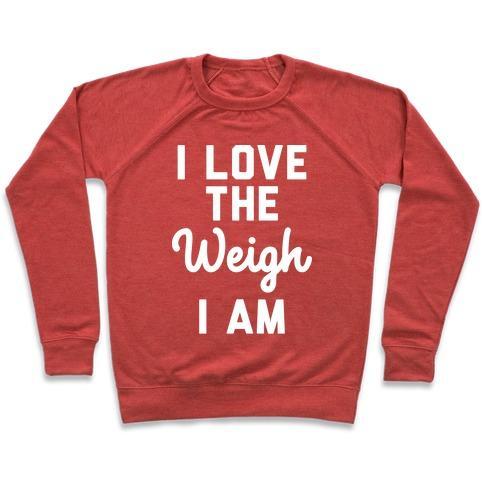Virgin Teez  Pullover Crewneck Sweatshirt / x-small / Heathered Red I LOVE THE WEIGH I AM CREWNECK SWEATSHIRT