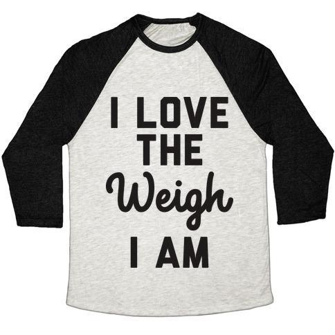 Virgin Teez  Baseball Tee Unisex Tri-Blend Baseball Tee / small / Oatmeal / Black I LOVE THE WEIGH I AM UNISEX TRI-BLEND BASEBALL TEE