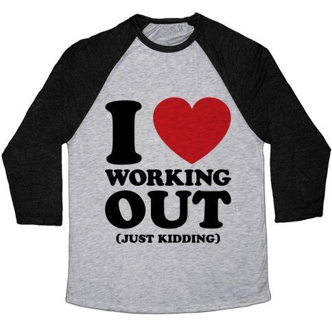 Virgin Teez  Baseball Tee Unisex Tri-Blend Baseball Tee / small / Athletic Gray / Black I LOVE WORKING OUT (JUST KIDDING) UNISEX TRI-BLEND BASEBALL TEE