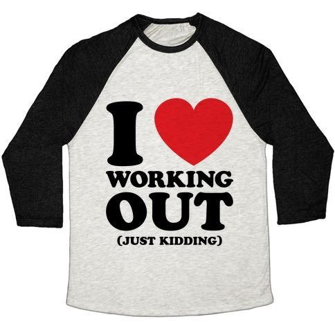Virgin Teez  Baseball Tee Unisex Tri-Blend Baseball Tee / small / Oatmeal / Black I LOVE WORKING OUT (JUST KIDDING) UNISEX TRI-BLEND BASEBALL TEE