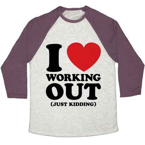 Virgin Teez  Baseball Tee Unisex Tri-Blend Baseball Tee / small / Oatmeal / Maroon I LOVE WORKING OUT (JUST KIDDING) UNISEX TRI-BLEND BASEBALL TEE