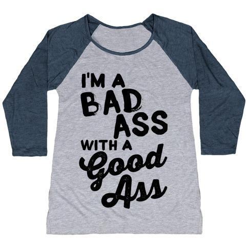 Virgin Teez  Baseball Tee Women's Tri-Blend Baseball Tee / small / Athletic Gray / Navy I'M A BADASS WITH A GOOD ASS WOMEN'S TRI-BLEND BASEBALL TEE