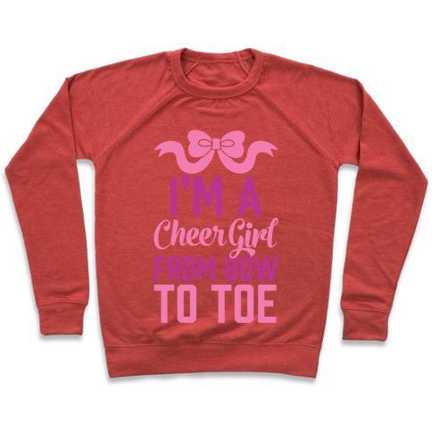 Virgin Teez  Pullover Crewneck Sweatshirt / x-small / Heathered Red I'M A CHEER GIRL FROM BOW TO TOE CREWNECK SWEATSHIRT
