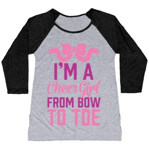 Virgin Teez  Baseball Tee Women's Tri-Blend Baseball Tee / small / Athletic Gray / Black I'M A CHEER GIRL FROM BOW TO TOE WOMEN'S TRI-BLEND BASEBALL TEE
