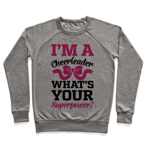 Virgin Teez  Pullover Crewneck Sweatshirt / x-small / Heathered Gray I'M A CHEERLEADER, WHAT'S YOUR SUPERPOWER? CREWNECK SWEATSHIRT