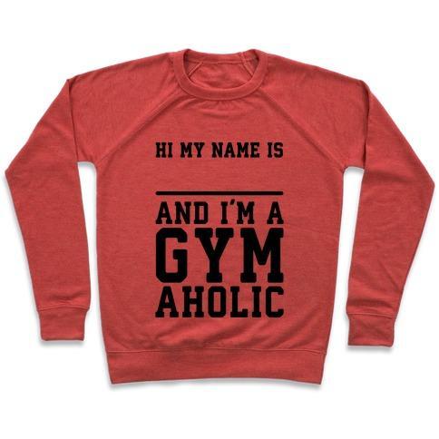 Virgin Teez  Pullover Crewneck Sweatshirt / x-small / Heathered Red I'M A GYMAHOLIC CREWNECK SWEATSHIRT