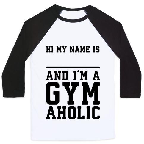 Virgin Teez  Baseball Tee Unisex Classic Baseball Tee / x-small / White/Black I'M A GYMAHOLIC UNISEX CLASSIC BASEBALL TEE