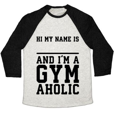 Virgin Teez  Baseball Tee Unisex Tri-Blend Baseball Tee / small / Oatmeal / Black I'M A GYMAHOLIC UNISEX TRI-BLEND BASEBALL TEE