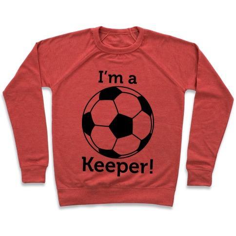 Virgin Teez  Pullover Crewneck Sweatshirt / x-small / Heathered Red I'M A KEEPER CREWNECK SWEATSHIRT