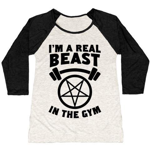 Virgin Teez  Baseball Tee Women's Tri-Blend Baseball Tee / small / Oatmeal / Black I'M A REAL BEAST IN THE GYM WOMEN'S TRI-BLEND BASEBALL TEE