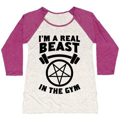 I'M A REAL BEAST IN THE GYM WOMEN'S TRI-BLEND BASEBALL TEE