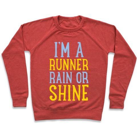Virgin Teez  Pullover Crewneck Sweatshirt / x-small / Heathered Red I'M A RUNNER, RAIN OR SHINE CREWNECK SWEATSHIRT