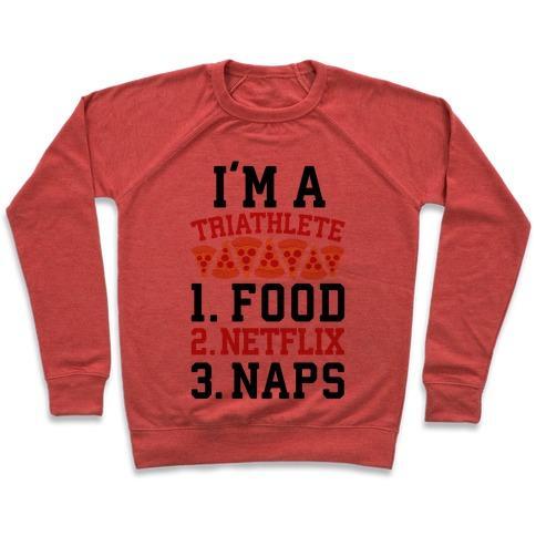 Virgin Teez  Pullover Crewneck Sweatshirt / x-small / Heathered Red I'M A TRIATHLETE: FOOD, NETFLIX, AND NAPS CREWNECK SWEATSHIRT