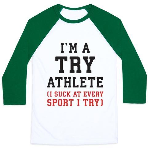 Virgin Teez  Baseball Tee Unisex Classic Baseball Tee / x-small / White/Dark Green I'M A TRY ATHLETE (I SUCK AT EVERY SPORT I TRY) UNISEX CLASSIC BASEBALL TEE