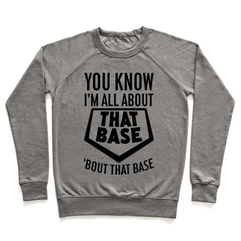Virgin Teez  Pullover Crewneck Sweatshirt / x-small / Heathered Gray I'M ALL ABOUT THAT BASE CREWNECK SWEATSHIRT