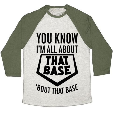 Virgin Teez  Baseball Tee Unisex Tri-Blend Baseball Tee / small / Oatmeal / Moss I'M ALL ABOUT THAT BASE UNISEX TRI-BLEND BASEBALL TEE