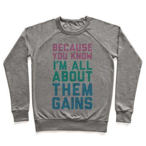 Virgin Teez  Pullover Crewneck Sweatshirt / x-small / Heathered Gray I'M ALL ABOUT THEM GAINS CREWNECK SWEATSHIRT