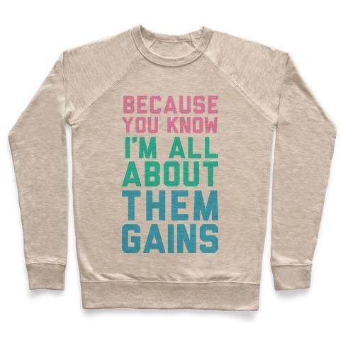 Virgin Teez  Pullover Crewneck Sweatshirt / x-small / Heathered Oatmeal I'M ALL ABOUT THEM GAINS CREWNECK SWEATSHIRT