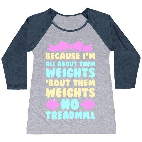 Virgin Teez  Baseball Tee Women's Tri-Blend Baseball Tee / small / Athletic Gray / Navy I'M ALL ABOUT THEM WEIGHTS, 'BOUT THEM WEIGHTS, NO TREADMILL WOMEN'S TRI-BLEND BASEBALL TEE