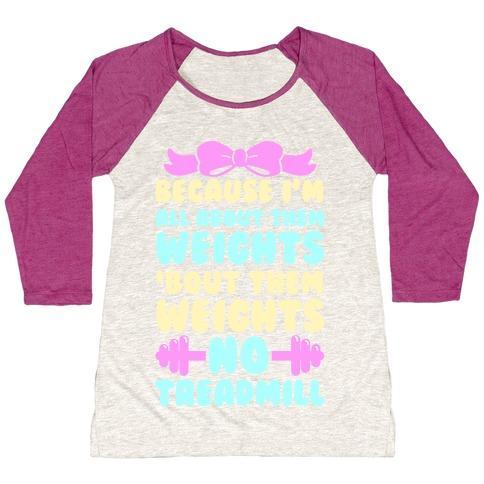 Virgin Teez  Baseball Tee Women's Tri-Blend Baseball Tee / small / Oatmeal / Berry I'M ALL ABOUT THEM WEIGHTS, 'BOUT THEM WEIGHTS, NO TREADMILL WOMEN'S TRI-BLEND BASEBALL TEE