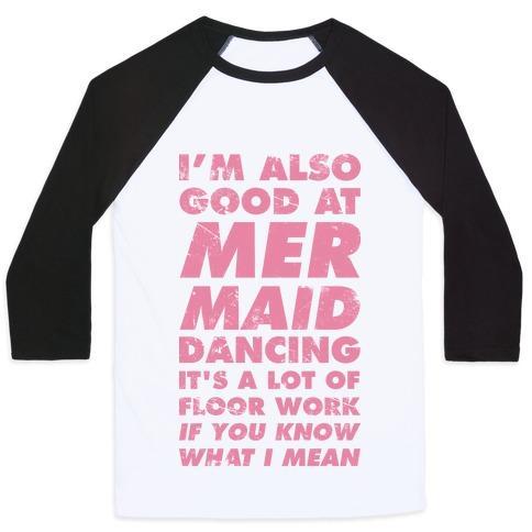 Virgin Teez  Baseball Tee Unisex Classic Baseball Tee / x-small / White/Black I'M ALSO GOOD AT MERMAID DANCING UNISEX CLASSIC BASEBALL TEE