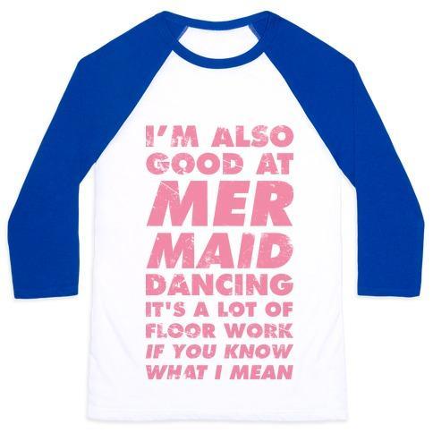 Virgin Teez  Baseball Tee Unisex Classic Baseball Tee / x-small / White/Blue I'M ALSO GOOD AT MERMAID DANCING UNISEX CLASSIC BASEBALL TEE