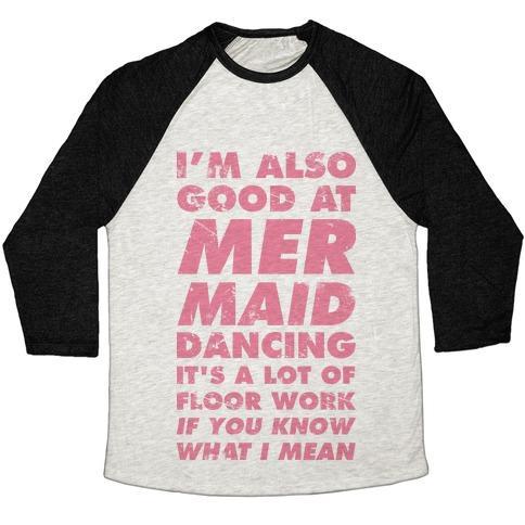 Virgin Teez  Baseball Tee Unisex Tri-Blend Baseball Tee / small / Oatmeal / Black I'M ALSO GOOD AT MERMAID DANCING UNISEX TRI-BLEND BASEBALL TEE