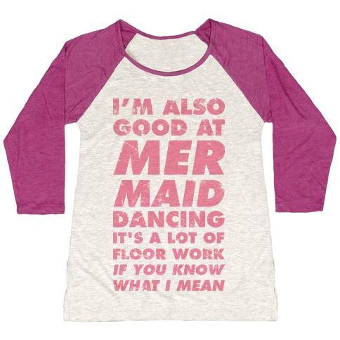 Virgin Teez  Baseball Tee Women's Tri-Blend Baseball Tee / small / Oatmeal / Berry I'M ALSO GOOD AT MERMAID DANCING WOMEN'S TRI-BLEND BASEBALL TEE
