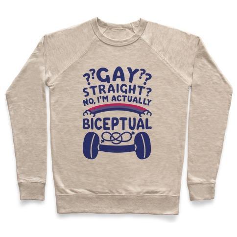 Virgin Teez  Pullover Crewneck Sweatshirt / x-small / Heathered Oatmeal I'M BICEPTUAL CREWNECK SWEATSHIRT