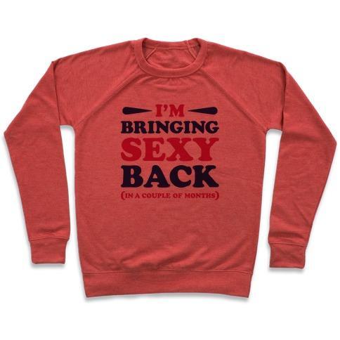 Virgin Teez  Pullover Crewneck Sweatshirt / x-small / Heathered Red I'M BRINGING SEXY BACK CREWNECK SWEATSHIRT