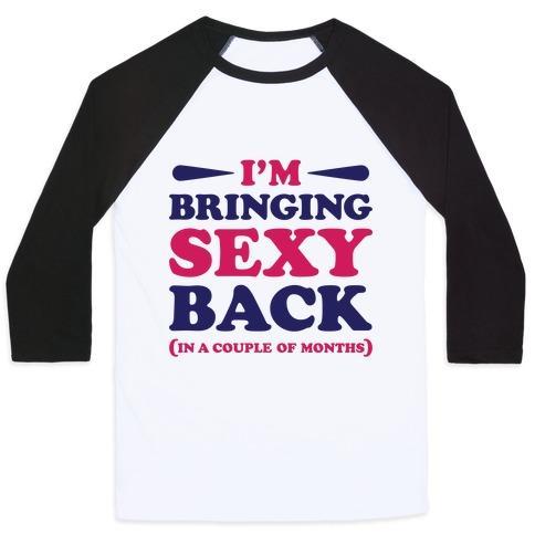 Virgin Teez  Baseball Tee Unisex Classic Baseball Tee / x-small / White/Black I'M BRINGING SEXY BACK UNISEX CLASSIC BASEBALL TEE