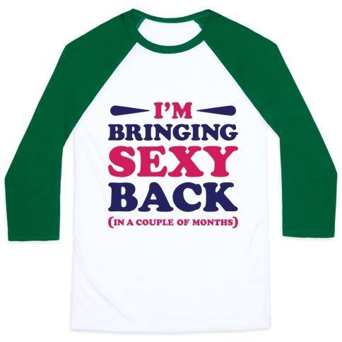 Virgin Teez  Baseball Tee Unisex Classic Baseball Tee / x-small / White/Dark Green I'M BRINGING SEXY BACK UNISEX CLASSIC BASEBALL TEE