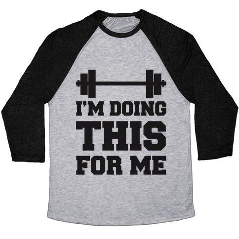 Virgin Teez  Baseball Tee Unisex Tri-Blend Baseball Tee / small / Athletic Gray / Black I'M DOING THIS FOR ME UNISEX TRI-BLEND BASEBALL TEE