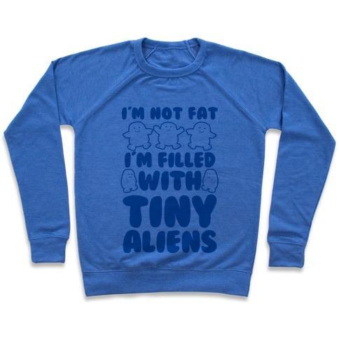 Virgin Teez  Pullover Crewneck Sweatshirt / x-small / Heathered Blue I'M FILLED WITH TINY ALIENS CREWNECK SWEATSHIRT