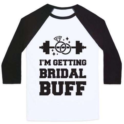 Virgin Teez  Baseball Tee Unisex Classic Baseball Tee / x-small / White/Black I'M GETTING BRIDAL BUFF UNISEX CLASSIC BASEBALL TEE