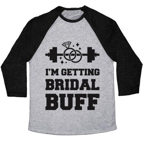 Virgin Teez  Baseball Tee Unisex Tri-Blend Baseball Tee / small / Athletic Gray / Black I'M GETTING BRIDAL BUFF UNISEX TRI-BLEND BASEBALL TEE