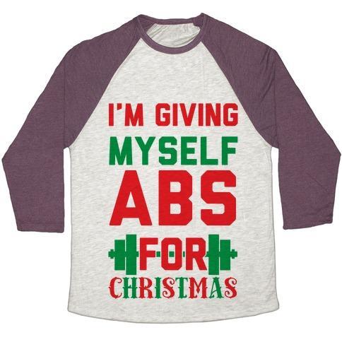 Virgin Teez  Baseball Tee Unisex Tri-Blend Baseball Tee / small / Oatmeal / Maroon I'M GIVING MYSELF ABS FOR CHRISTMAS UNISEX TRI-BLEND BASEBALL TEE