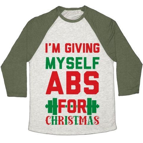 Virgin Teez  Baseball Tee Unisex Tri-Blend Baseball Tee / small / Oatmeal / Moss I'M GIVING MYSELF ABS FOR CHRISTMAS UNISEX TRI-BLEND BASEBALL TEE