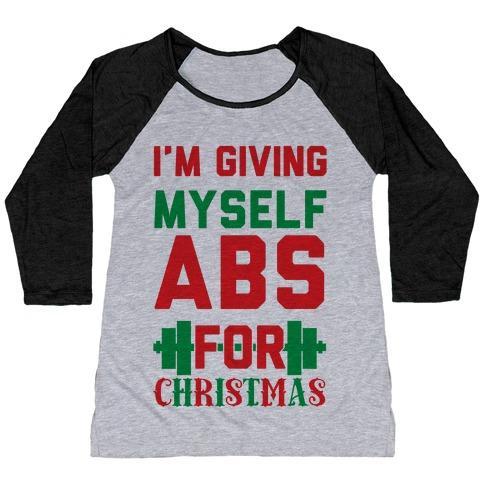 Virgin Teez  Baseball Tee Women's Tri-Blend Baseball Tee / small / Athletic Gray / Black I'M GIVING MYSELF ABS FOR CHRISTMAS WOMEN'S TRI-BLEND BASEBALL TEE
