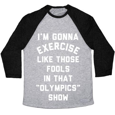 Virgin Teez  Baseball Tee Unisex Tri-Blend Baseball Tee / small / Athletic Gray / Black I'M GOING TO EXERCISE LIKE THOSE FOOLS UNISEX TRI-BLEND BASEBALL TEE