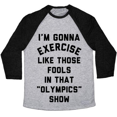 Virgin Teez  Baseball Tee Unisex Tri-Blend Baseball Tee / small / Athletic Gray / Black I'M GOING TO EXERCISE LIKE THOSE FOOLS UNISEX TRI-BLEND BASEBALL TEE