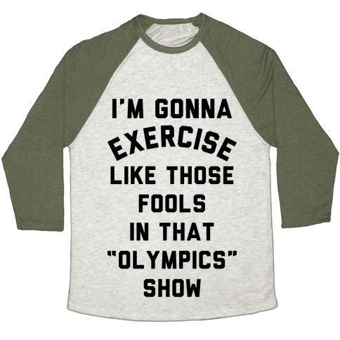 Virgin Teez  Baseball Tee Unisex Tri-Blend Baseball Tee / small / Oatmeal / Moss I'M GOING TO EXERCISE LIKE THOSE FOOLS UNISEX TRI-BLEND BASEBALL TEE