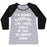 Virgin Teez  Baseball Tee Women's Tri-Blend Baseball Tee / small / Athletic Gray / Black I'M GOING TO EXERCISE LIKE THOSE FOOLS WOMEN'S TRI-BLEND BASEBALL TEE