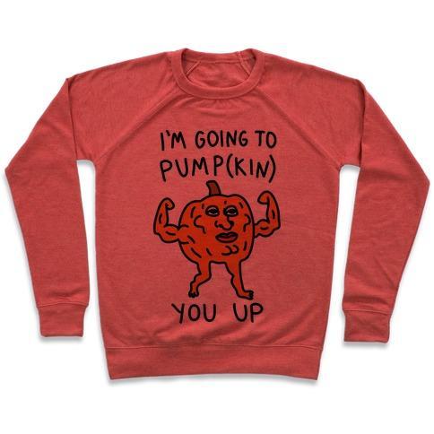 Virgin Teez  Pullover Crewneck Sweatshirt / x-small / Heathered Red I'M GOING TO PUMPKIN YOU UP CREWNECK SWEATSHIRT